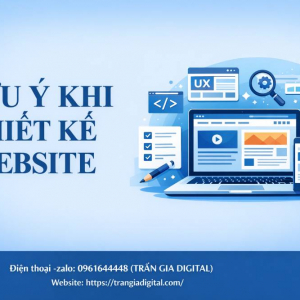 Những lưu &yacute; khi thiết kế website chuy&ecirc;n nghiệp
